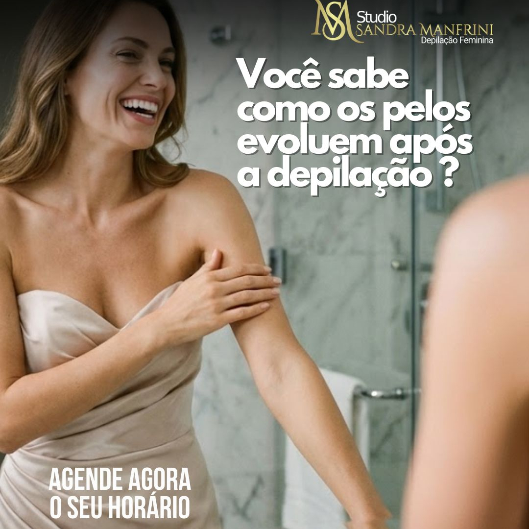Como os pelos evoluem depois da depilação-você sabe como é ?