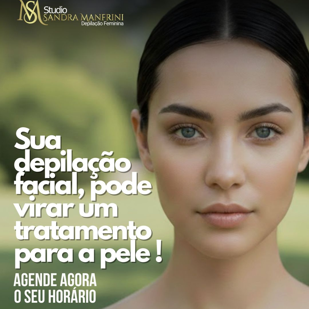 Depilação Facial-ela pode virar um tratamento de pele